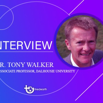 tired-earth-an-interview-with-dr-tony-walker-associate-professor-at-dalhousie-university 